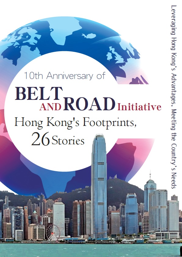 10th Anniversary of Belt and Road Initiative Hong Kong's Footprints, 26 Stories